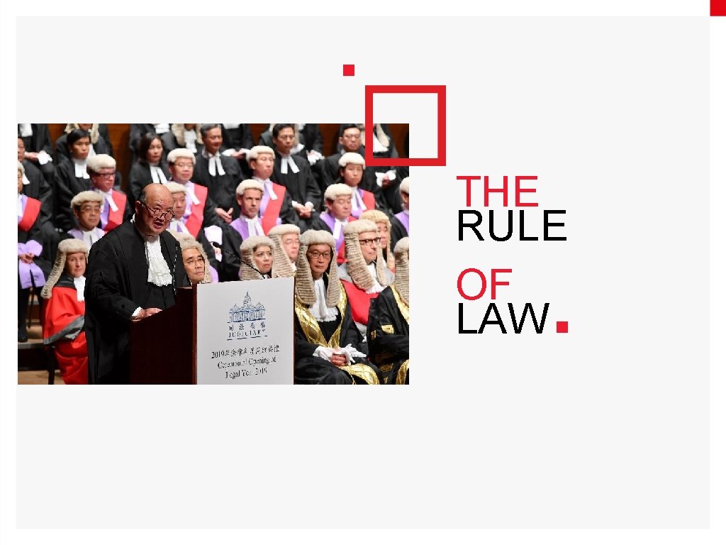 THE RULE OF LAW 