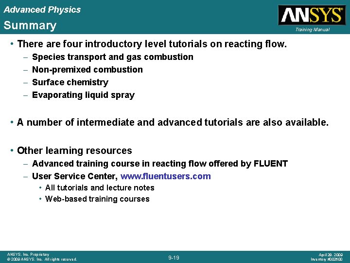 Advanced Physics Summary Training Manual • There are four introductory level tutorials on reacting Advanced Physics Summary Training Manual • There are four introductory level tutorials on reacting