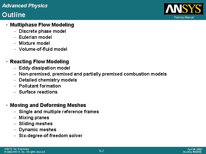 Advanced Physics Outline Training Manual • Multiphase Flow Modeling – – Discrete phase model