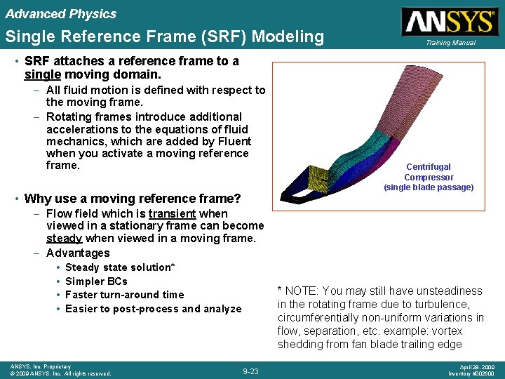 Advanced Physics Single Reference Frame (SRF) Modeling Training Manual • SRF attaches a reference