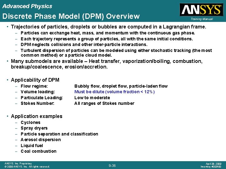 Advanced Physics Discrete Phase Model (DPM) Overview Training Manual • Trajectories of particles, droplets