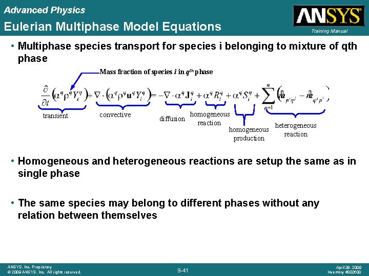 Advanced Physics Eulerian Multiphase Model Equations Training Manual • Multiphase species transport for species