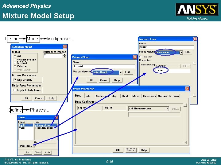 Advanced Physics Mixture Model Setup Define Models Training Manual Multiphase… Phases… ANSYS, Inc. Proprietary