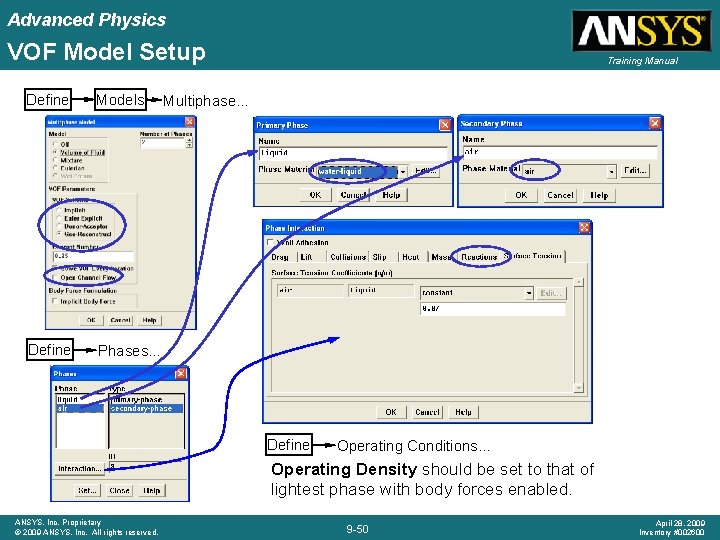 Advanced Physics VOF Model Setup Define Models Define Phases… Training Manual Multiphase… Define Operating