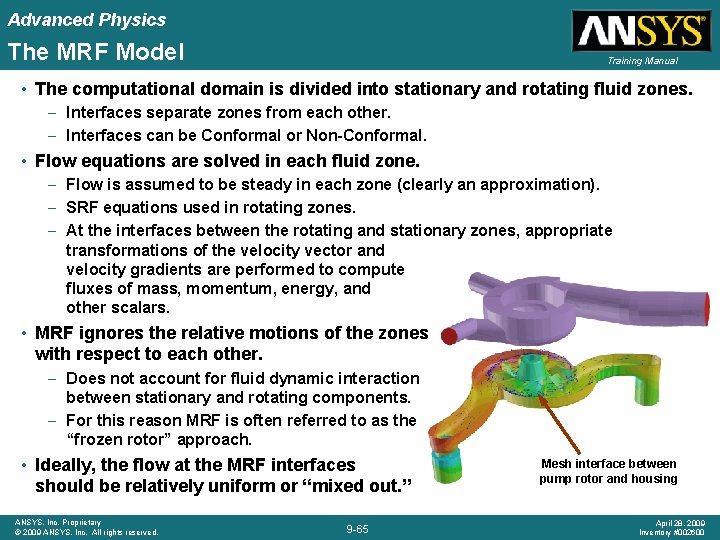 Advanced Physics The MRF Model Training Manual • The computational domain is divided into