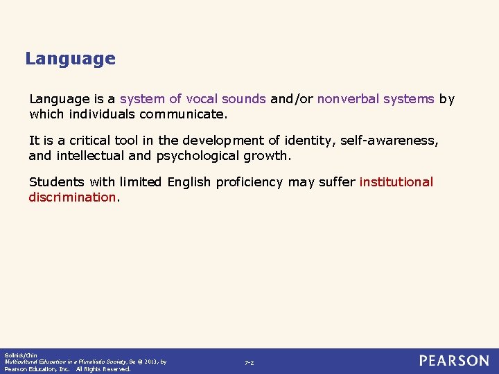 Language is a system of vocal sounds and/or nonverbal systems by which individuals communicate.