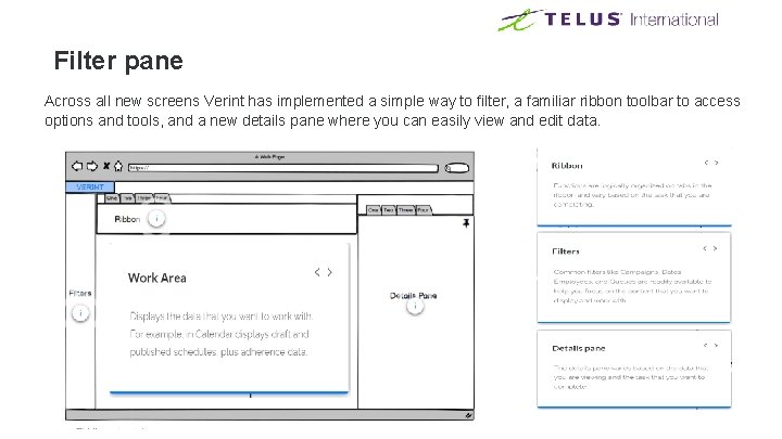 Filter pane Across all new screens Verint has implemented a simple way to filter, Filter pane Across all new screens Verint has implemented a simple way to filter,
