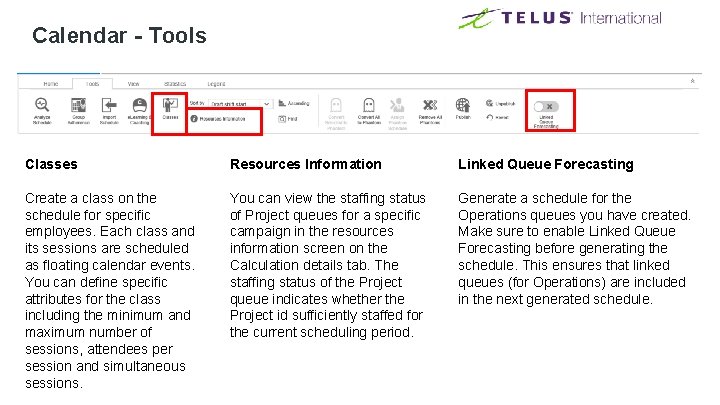 Calendar - Tools Classes Resources Information Linked Queue Forecasting Create a class on the Calendar - Tools Classes Resources Information Linked Queue Forecasting Create a class on the