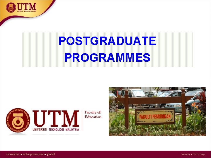 POSTGRADUATE PROGRAMMES 