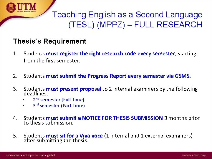 Teaching English as a Second Language (TESL) (MPPZ) – FULL RESEARCH Thesis’s Requirement 1.