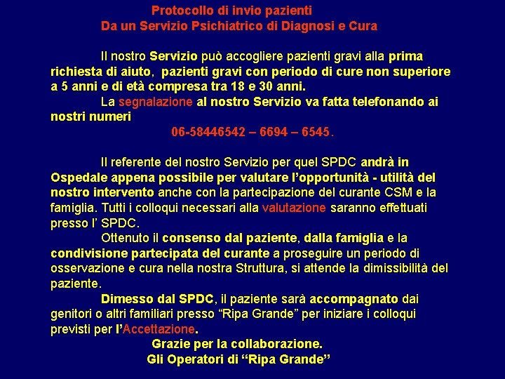 Protocollo di invio pazienti Da un Servizio Psichiatrico di Diagnosi e Cura Il nostro