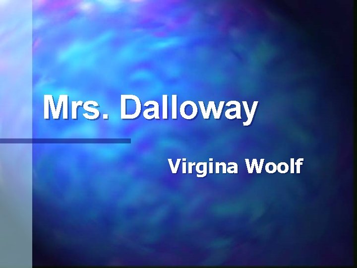 Mrs. Dalloway Virgina Woolf 