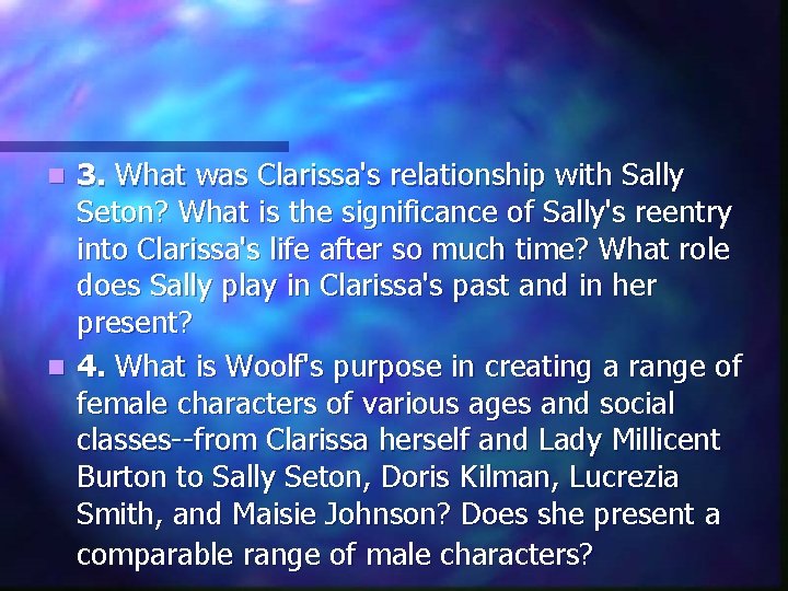 3. What was Clarissa's relationship with Sally Seton? What is the significance of Sally's