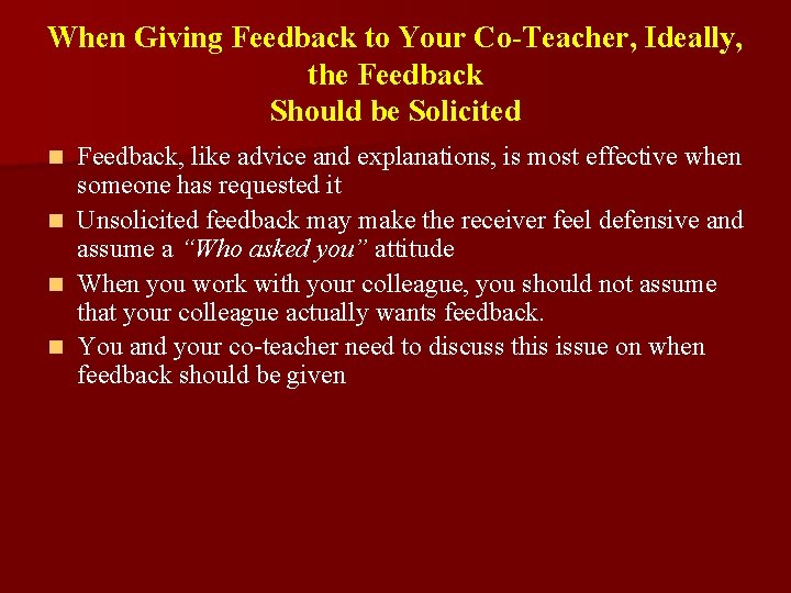 When Giving Feedback to Your Co-Teacher, Ideally, the Feedback Should be Solicited n n