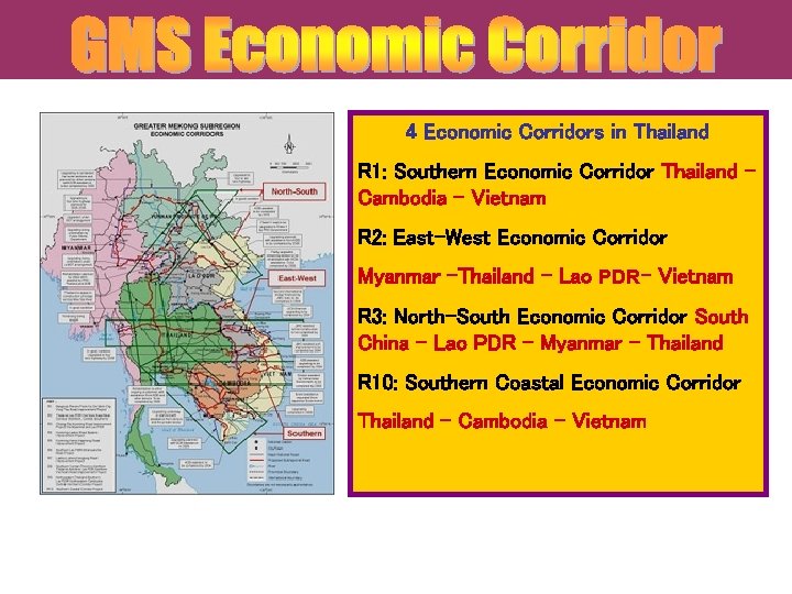 4 Economic Corridors in Thailand R 1: Southern Economic Corridor Thailand – Cambodia -