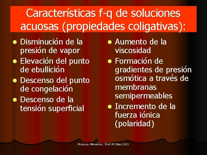 Características f-q de soluciones acuosas (propiedades coligativas): Disminución de la presión de vapor l