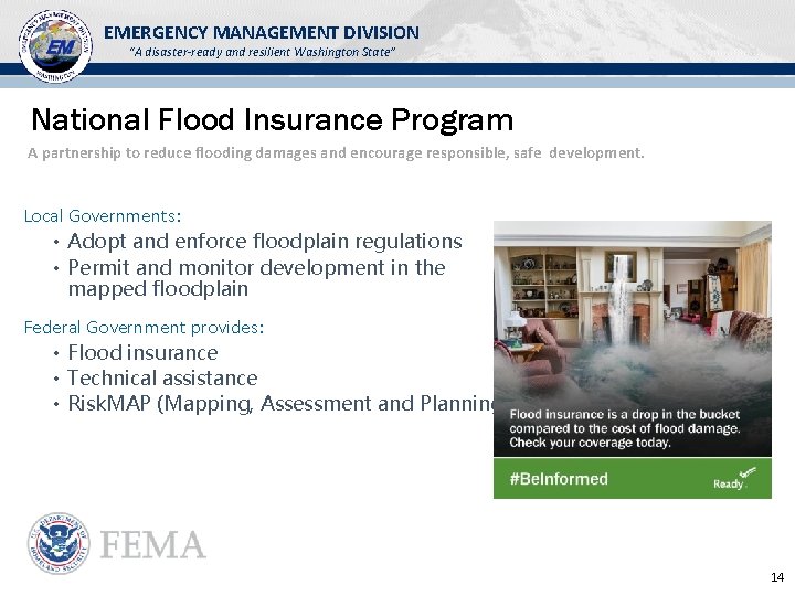 EMERGENCY MANAGEMENT DIVISION “A disaster-ready and resilient Washington State” National Flood Insurance Program A EMERGENCY MANAGEMENT DIVISION “A disaster-ready and resilient Washington State” National Flood Insurance Program A
