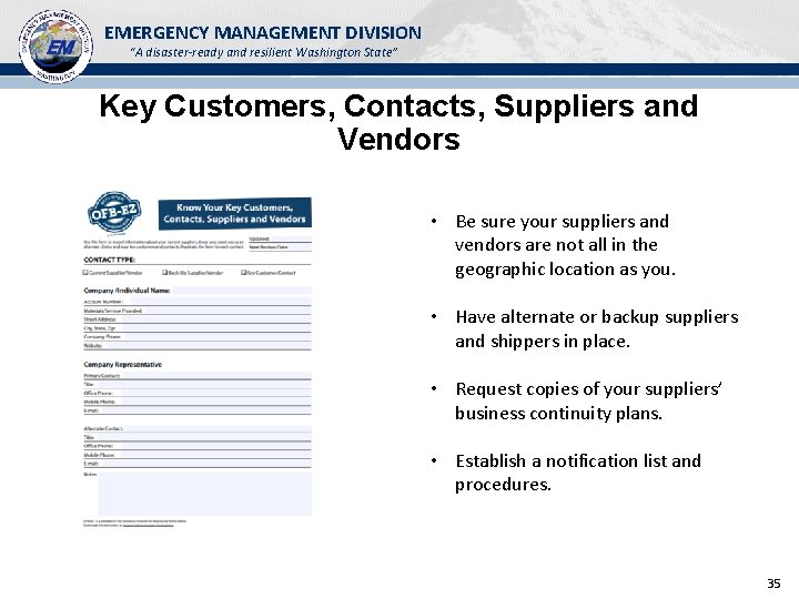 EMERGENCY MANAGEMENT DIVISION “A disaster-ready and resilient Washington State” Key Customers, Contacts, Suppliers and