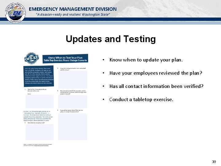 EMERGENCY MANAGEMENT DIVISION “A disaster-ready and resilient Washington State” Updates and Testing • Know