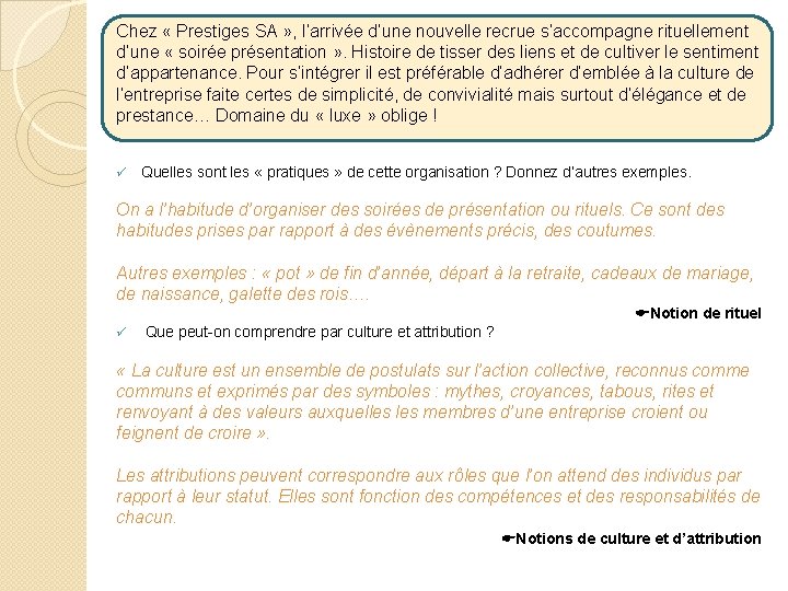 Chez « Prestiges SA » , l’arrivée d’une nouvelle recrue s’accompagne rituellement d’une «