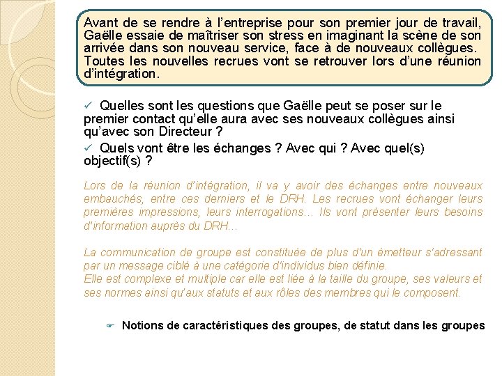 Avant de se rendre à l’entreprise pour son premier jour de travail, Gaëlle essaie