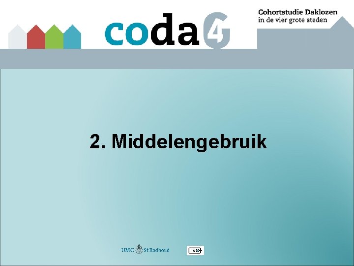 2. Middelengebruik 