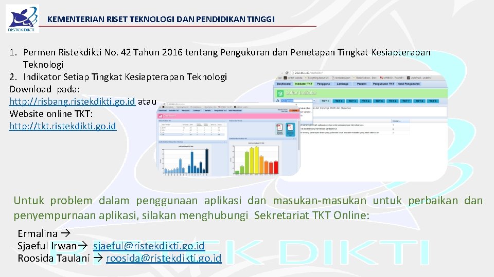 KEMENTERIAN RISET TEKNOLOGI DAN PENDIDIKAN TINGGI 1. Permen Ristekdikti No. 42 Tahun 2016 tentang