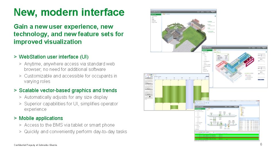 New, modern interface Gain a new user experience, new technology, and new feature sets New, modern interface Gain a new user experience, new technology, and new feature sets
