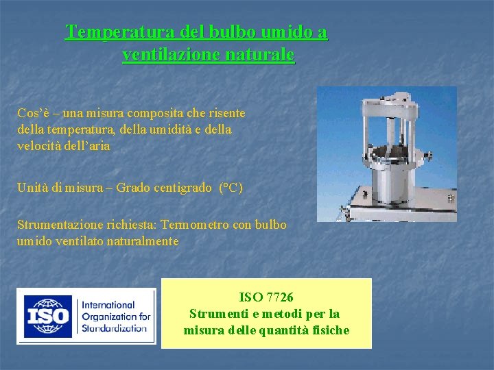 Temperatura del bulbo umido a ventilazione naturale Cos’è – una misura composita che risente