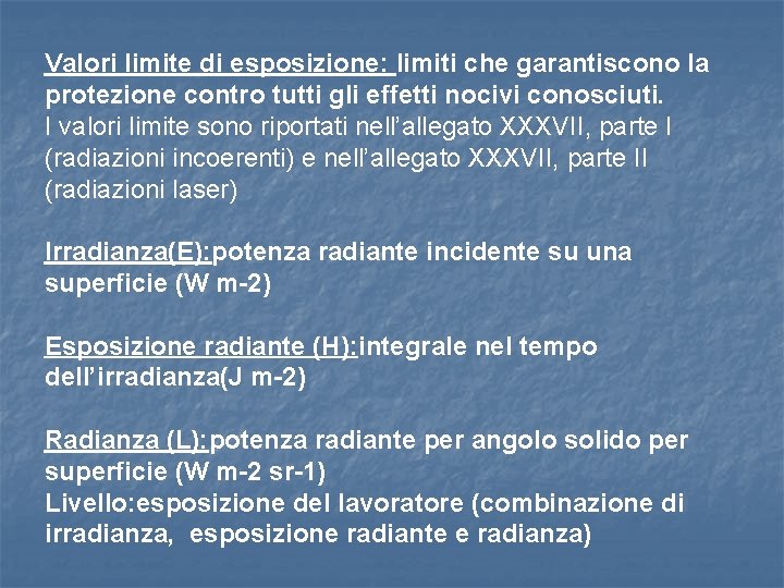 Valori limite di esposizione: limiti che garantiscono la protezione contro tutti gli effetti nocivi