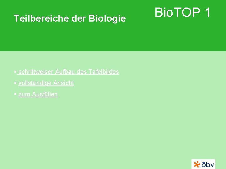 Teilbereiche der Biologie § schrittweiser Aufbau des Tafelbildes § vollständige Ansicht § zum Ausfüllen