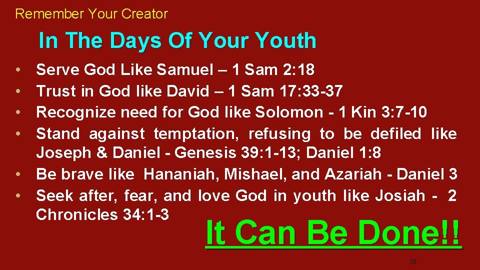 Remember Your Creator In The Days Of Your Youth • • Serve God Like