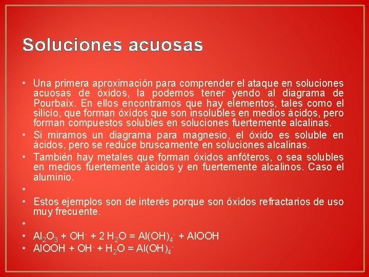 Soluciones acuosas • Una primera aproximación para comprender el ataque en soluciones acuosas de Soluciones acuosas • Una primera aproximación para comprender el ataque en soluciones acuosas de