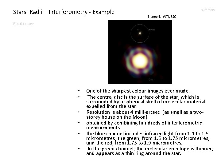 Stars: Radii – Interferometry - Example summary T Leporis VLTI/ESO Recall column • •