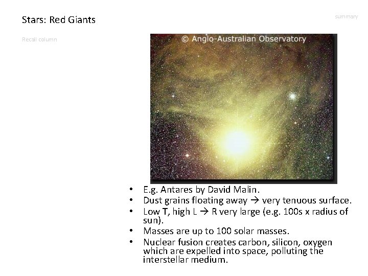 Stars: Red Giants summary Recall column • E. g. Antares by David Malin. •