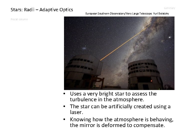 Stars: Radii – Adaptive Optics summary European Southern Observatory/Very Large Telescope. Yuri Beletsky Recall