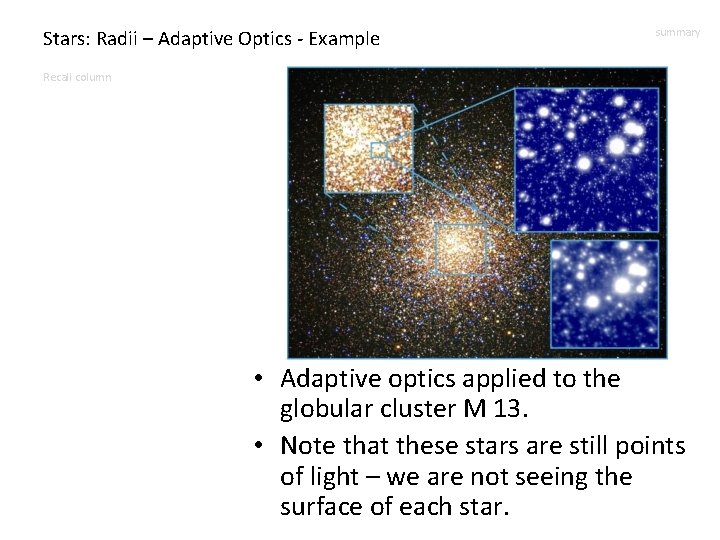 Stars: Radii – Adaptive Optics - Example summary Recall column • Adaptive optics applied