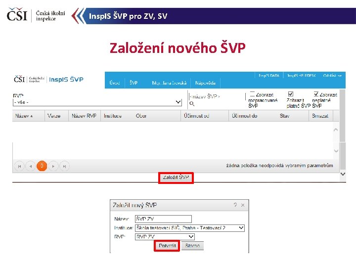 Insp. IS ŠVP pro ZV, SV Založení nového ŠVP 