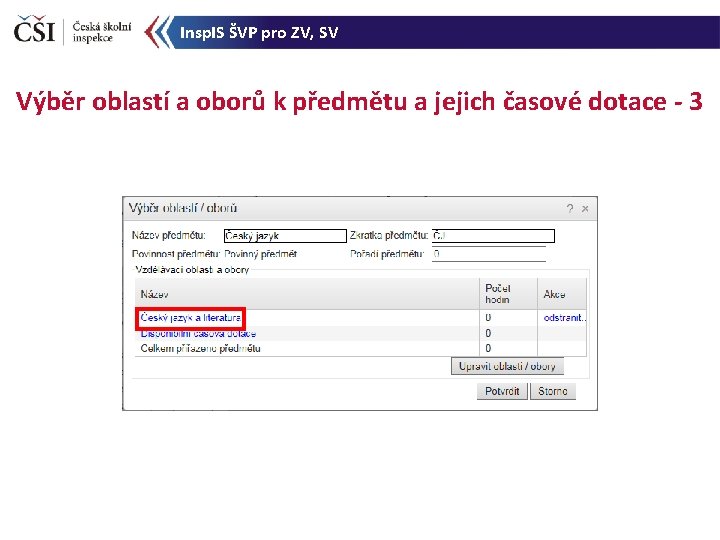 Insp. IS ŠVP pro ZV, SV Výběr oblastí a oborů k předmětu a jejich