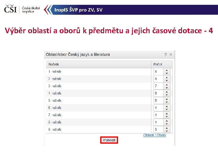 Insp. IS ŠVP pro ZV, SV Výběr oblastí a oborů k předmětu a jejich