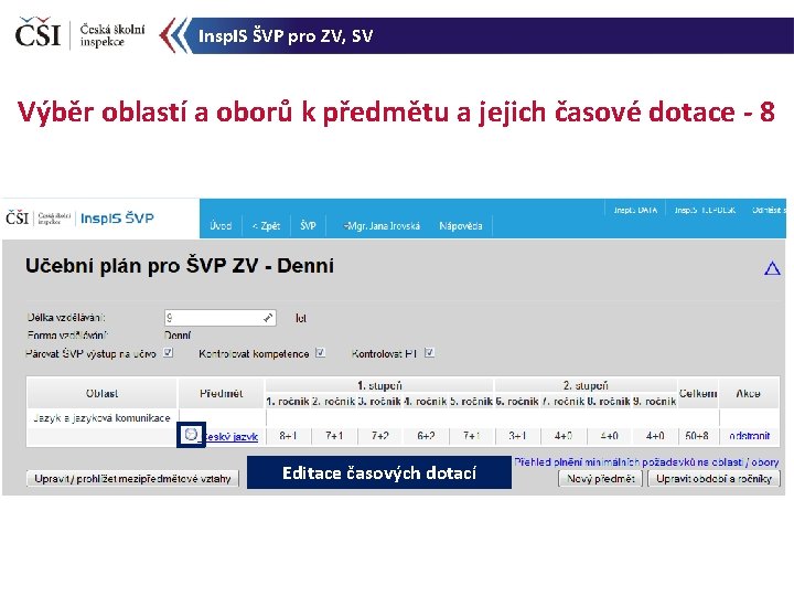 Insp. IS ŠVP pro ZV, SV Výběr oblastí a oborů k předmětu a jejich