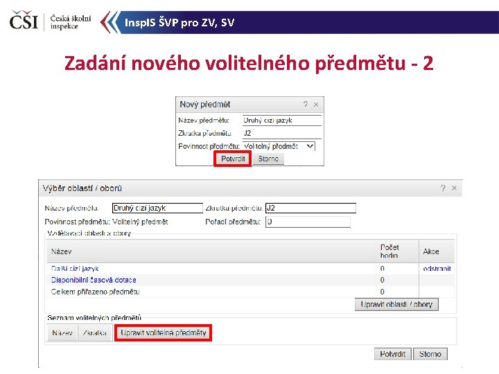 Insp. IS ŠVP pro ZV, SV Zadání nového volitelného předmětu - 2 