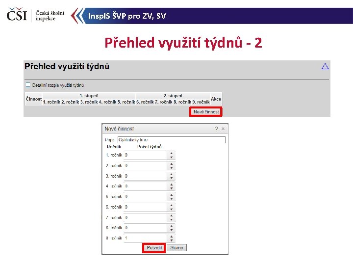 Insp. IS ŠVP pro ZV, SV Přehled využití týdnů - 2 