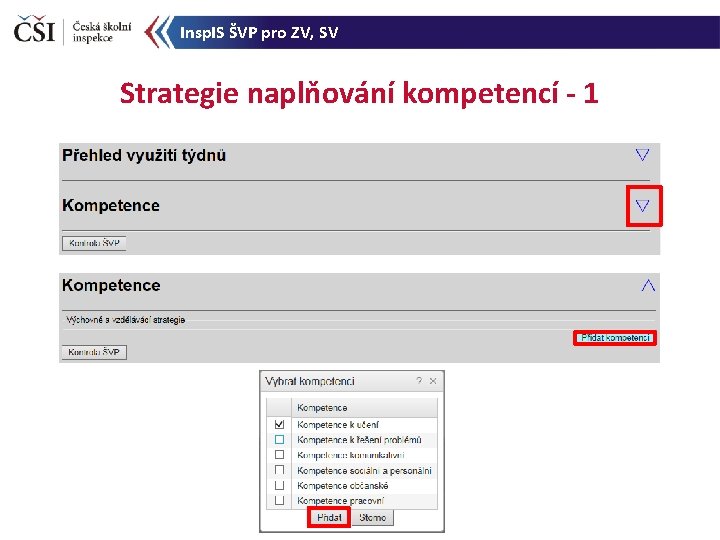 Insp. IS ŠVP pro ZV, SV Strategie naplňování kompetencí - 1 