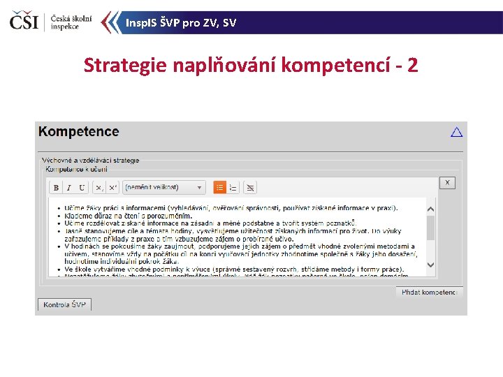 Insp. IS ŠVP pro ZV, SV Strategie naplňování kompetencí - 2 