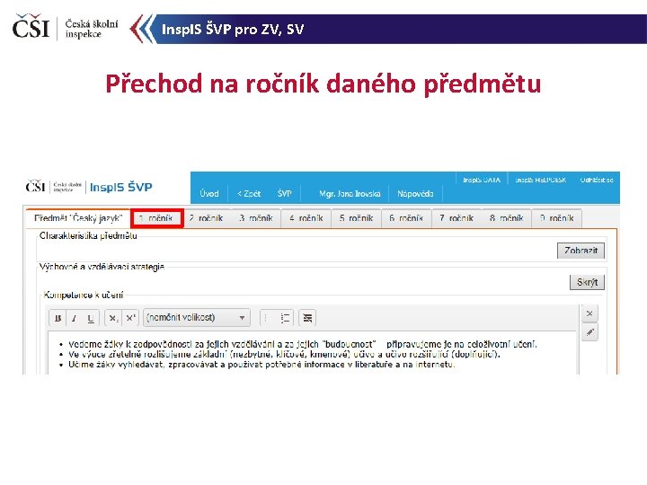 Insp. IS ŠVP pro ZV, SV Přechod na ročník daného předmětu 