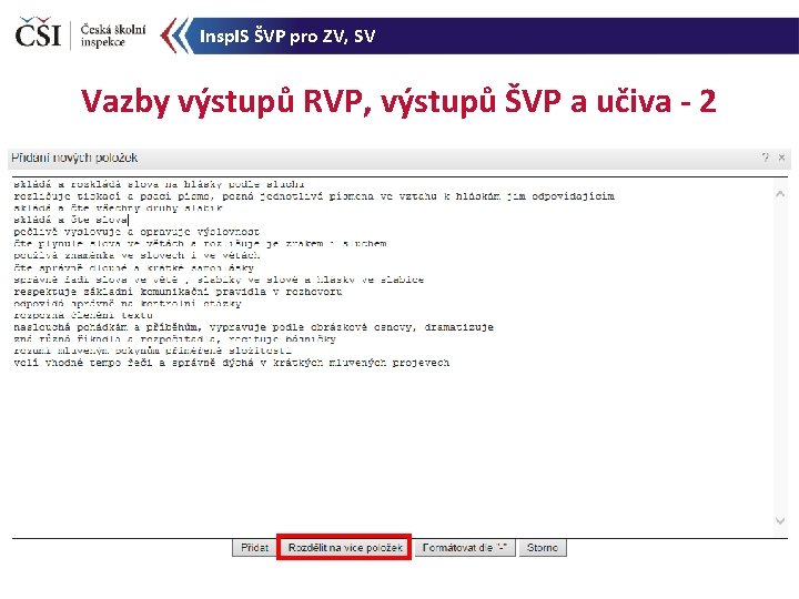 Insp. IS ŠVP pro ZV, SV Vazby výstupů RVP, výstupů ŠVP a učiva -