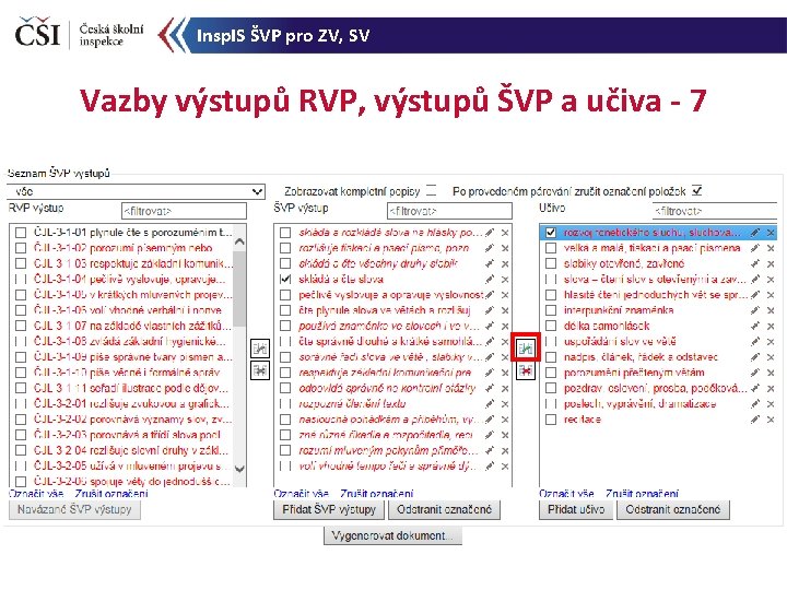 Insp. IS ŠVP pro ZV, SV Vazby výstupů RVP, výstupů ŠVP a učiva -