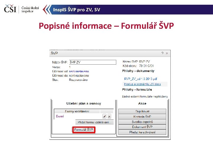 Insp. IS ŠVP pro ZV, SV Popisné informace – Formulář ŠVP 