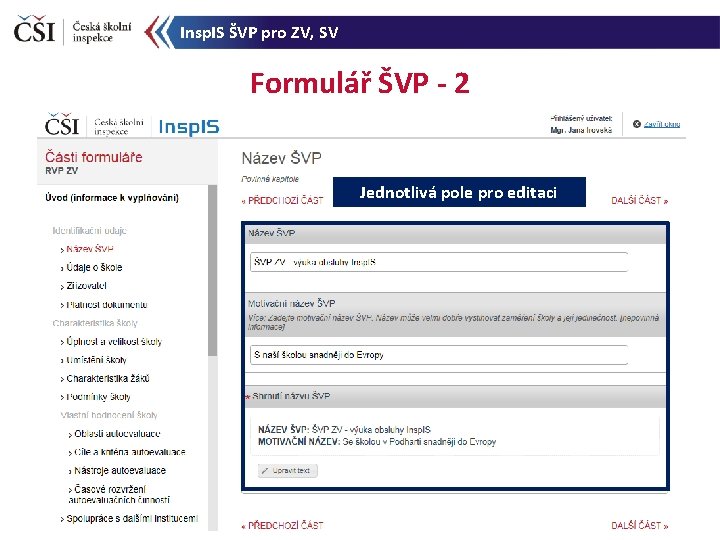 Insp. IS ŠVP pro ZV, SV Formulář ŠVP - 2 Jednotlivá pole pro editaci